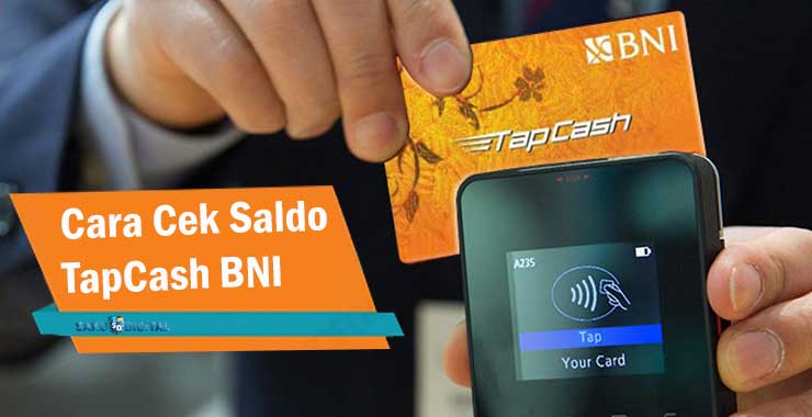 Cara Cek Saldo TapCash BNI Cara Cek Saldo TapCash BNI