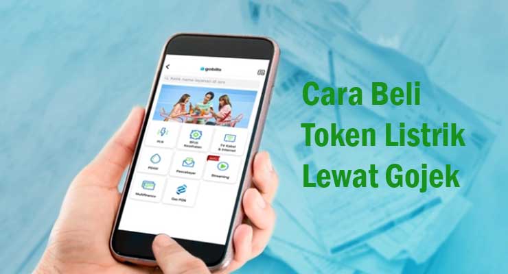 Cara Beli Token Listrik Lewat Gojek Cara Beli Token Listrik Lewat Gojek