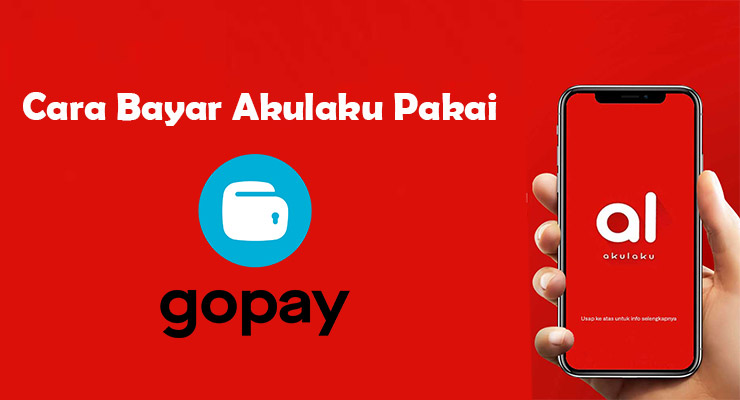 Cara Bayar Akulaku Pakai Gopay Cara Bayar Akulaku Pakai Gopay