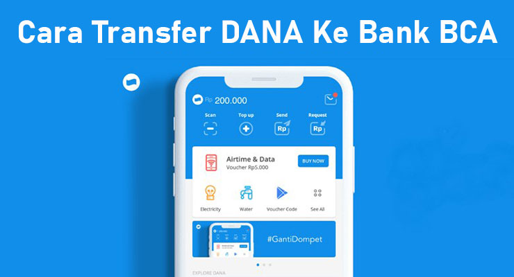 Cara Transfer DANA Ke Bank BCA Terbaru Cara Transfer DANA Ke Bank BCA Terbaru