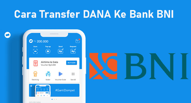 Cara Transfer DANA Ke Bank BNI Terbaru Cara Transfer DANA Ke Bank BNI Terbaru