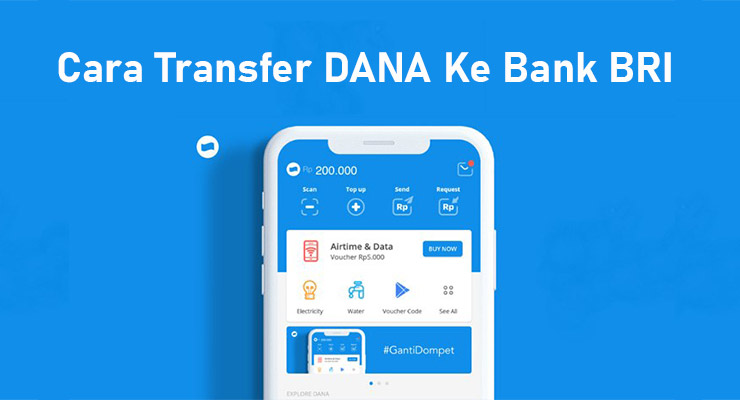 Cara Transfer DANA Ke Bank BRI Terbaru Cara Transfer DANA Ke Bank BRI Terbaru