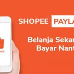 Cara menggunakan Shopee Paylater Untuk Belanja di Shopee