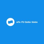 Apa Itu Dana Siaga