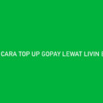 CARA TOP UP GOPAY LEWAT LIVIN BY MANDIRI