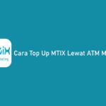 Cara Top Up MTIX Lewat ATM Mandiri