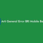 Arti General Error BRI Mobile Banking