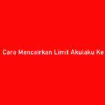 Cara Mencairkan Limit Akulaku Ke Bank Neo