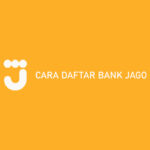 Cara Daftar Bank Jago